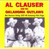 Al Clauser And His Oklahoma Outlaws - Hot Western Swing 1937-48 featuring Patti Page