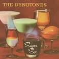 Dynotones - Super Six