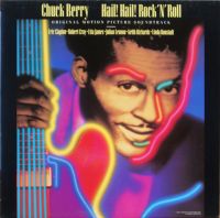 Chuck Berry - Hail ! Hail ! Rock'n'Roll - original motion picture soundtra