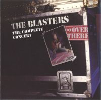 Blasters - Over There: Live At The Venue, London: The Complete Concert