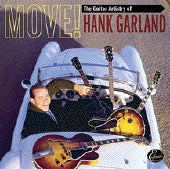 Hank Garland - The Guitar Artistry Of Hank Garland - Move! 2CD