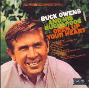 Buck Owens And His Buckaroos - Open Up Your Heart