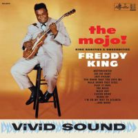 Freddy King - The Mojo ! - King Rarities & Obscurities
