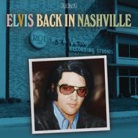 Elvis Presley - Back In Nashville 4CD