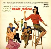 Wanda Jackson - There's A Party Goin' On