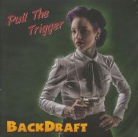 Backdraft - Pull The Trigger 2LP