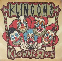 Klingonz - Klownz R us LP+CD