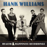 Hank Williams - The Complete Health & Happiness Recordings 3LP