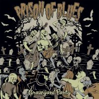 Prison Of Blues - Graveyard Party