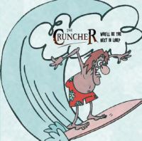 Cruncher - Who'll Be The Next In Line
