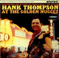 Hank Thompson - Hank Thompson At The Golden Nugget