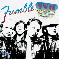 Fumble - Not Fade Away 4CD - Complete Recordings 1964-1982
