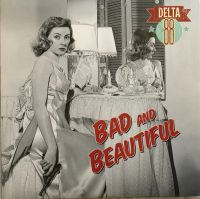Delta 88 - Bad And Beautiful