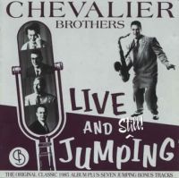 Chevalier Brothers - Live And Still Jumping