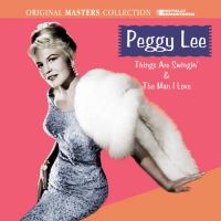 Peggy Lee - Things Are Swingin' / The Man I Love 2CD