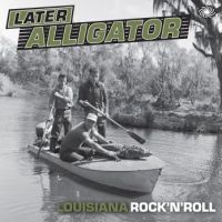 VA: - Later Alligator 2LP Louisiana Rock'n'Roll