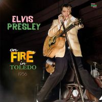 Elvis Presley - On Fire In Toledo 1956