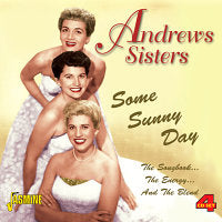 Andrews Sisters - Some Sunny Day 4CD