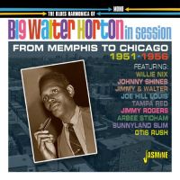 Big Walter Horton - In Session - From Memphis To Chicago 1951-1956
