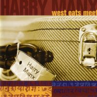 Harry Manx - West Eats Meet