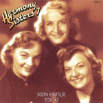 Harmony Sisters - Kodin Kynttilät 1936-1942