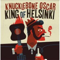 Knucklebone Oscar - King Of Helsinki