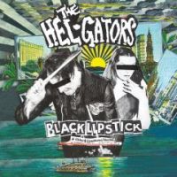 Hel-Gators - Black Lipstick