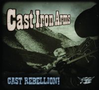 Cast Iron Arms - Cast Rebellion