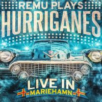 Remu - Remu Plays Hurriganes - Live In Mariehamn '93 2LP