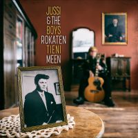 Jussi & The Boys - Rokaten tieni meen