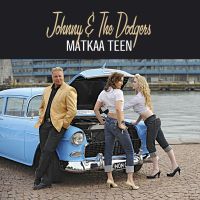 Johnny & The Dodgers - Matkaa Teen