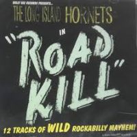 Long Island Hornets - Roadkill