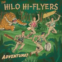 Hilo Hi-Flyers - Adventure !