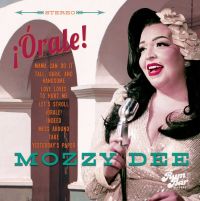 Mozzy Dee - Orale!
