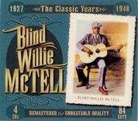 Blind Willie McTell - The Classic Years 1927-1940 4CD Box