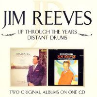 Jim Reeves - Up Through The Years / Distant Drums