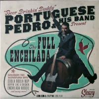 Portuguese Pedro & His Band - The Full Enchilada
