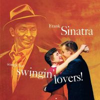 Frank Sinatra - Songs For Swingin' Lovers !