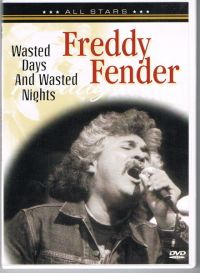 Freddy Fender - Wasted Days And Wasted Nights