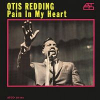Otis Redding - Pain In My Heart