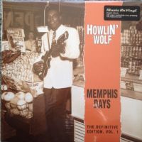 Howlin' Wolf - Memphis Days - The Definitive Edition, Vol. 1