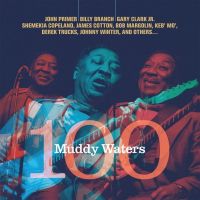 Muddy Waters - Muddy Waters 100