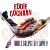 Eddie Cochran - Three Steps To Heaven - An EP Selection