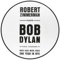 Robert Zimmerman - Plays Bob Dylan