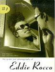 The Great Lost Photographs of Eddie Rocco - Rock & Roll Photo Album