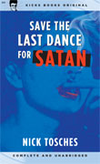 Nick Tosches - Save The Last Dance For Satan