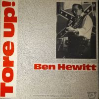 Ben Hewitt - Tore Up! The Raw And Raunchy Feel Of Ben Hewitt