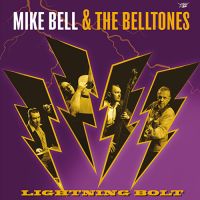 Mike Bell & The Belltones - Lightning Bolt! CD