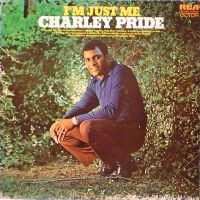 Charley Pride - I'm Just Me