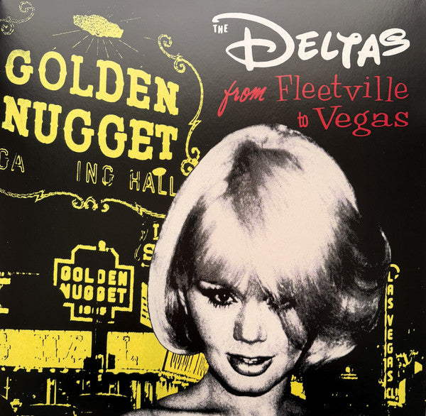 Deltas: From Fleetville To Vegas